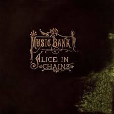 Alice In Chains - Music Bank