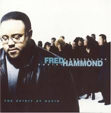Fred Hammond - When The Spirit Of The Lord