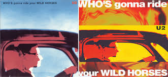 U2 - Who's Gonna Ride Your Wild Horses [Single]