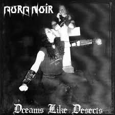 Aura Noir - Dreams Like Desert