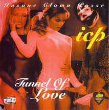 Insane Clown Posse - Tunnel Of Love