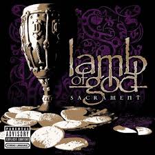 Lamb Of God - Sacrement