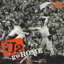 U2 - Go Home: Live From Slane Castle Ireland