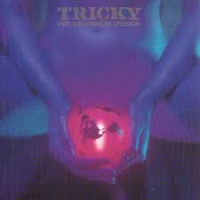 Tricky - Pre-millennium Tension