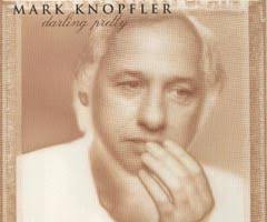 Mark Knopfler - Darling Pretty