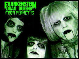 Frankenstein Drag Queens From Planet 13 - Die My Bride