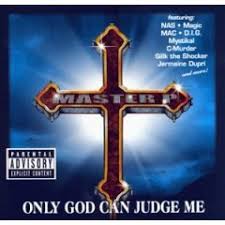 Master P - Only God Can Judge Me