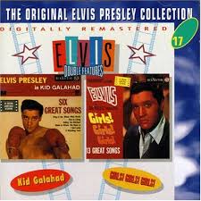 Elvis Presley - Kid Galahad/Girls! Girls! Girls!