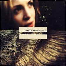 Gemma Hayes - Stop The Wheel