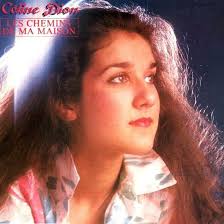Celine Dion - Les Chemins De Ma Maison