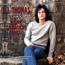 B.J. Thomas - B.J. Thomas Greatest Hits