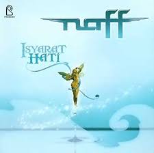 Naff - Isyarat Hati
