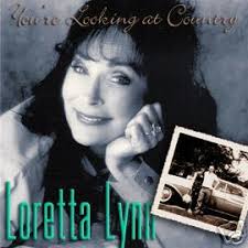 Loretta Lynn - Youre Lookin At Country