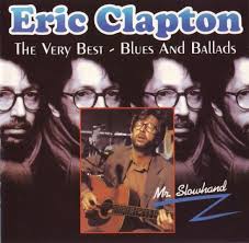 Eric Clapton - The Very Best: Blues And Ballads