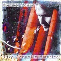 Howard Jones - Live Acoustic America