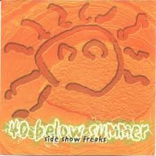 40 Below Summer - Sideshow Freaks