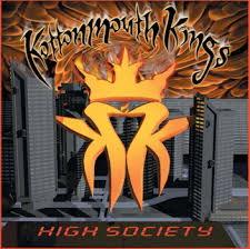 Kottonmouth Kings - High Society