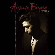 Alejandro Escovedo - Gravity