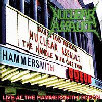 Nuclear Assault - Live At The Hammersmith Odeon