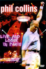 Phil Collins - Live And Loose In Paris