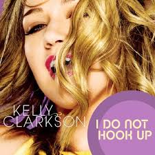 kelly clarkson i do not hook up