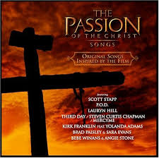Soundtracks - The Passion Of The Christ: Songs Inspired By