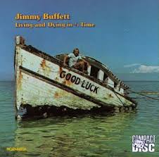 Jimmy Buffett - Living And Dying In 3/4 Time