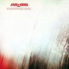 Cure - Seventeen Seconds