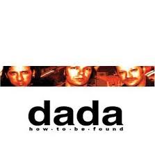 Dada - The Next Train Out Of My Mind