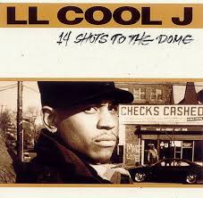 LL Cool J - 14 Shots To The Dome