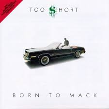Too Short - Born To Mack