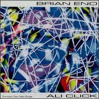 Brian Eno - Ali Click