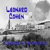 Leonard Cohen - Diamonds In The Mine Field