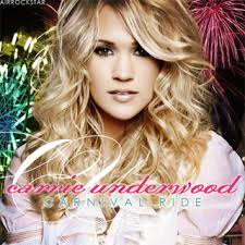 Carrie Underwood - Carnival Ride