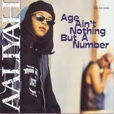 Aaliyah - Age Aint Nothing But A Number