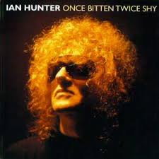 Ian Hunter - Once Bitten Twice Shy (disc 1: Rockers)