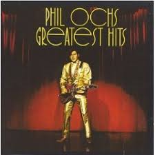 Phil Ochs - Greatest Hits