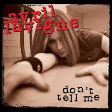Avril Lavigne - Don't Tell Me