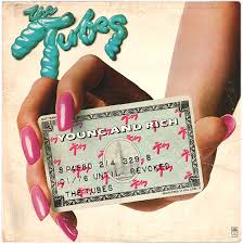 Tubes - Young & Rich