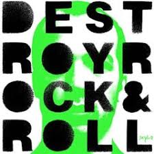 destroy rock and roll
