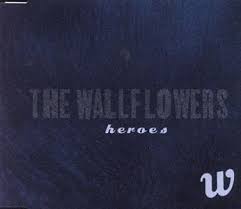 heroes the wallflowers