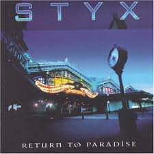 Styx - Return To Paradise