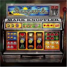 Mark Knopfler - Shangri La