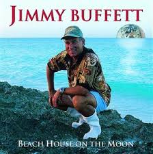 Jimmy Buffett - Beach House On The Moon