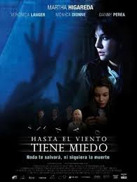 hasta el viento tiene miedo pelicula