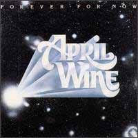 April Wine - Forever For Now
