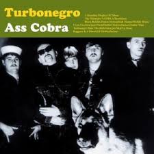 Turbonegro - Ass Cobra