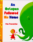 an octopus followed me home