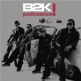 B2K - I Beat You To It