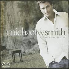 Michael W. Smith - Healing Rain